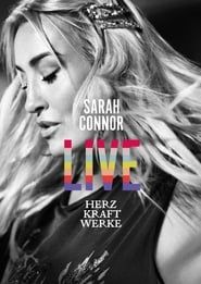 Sarah Connor - Herz Kraft Werke Live series tv
