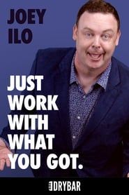 Joey Ilo: Just Work With What You Got series tv