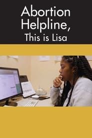 Abortion Helpline, This Is Lisa series tv