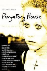 Purgatory House 2003 streaming