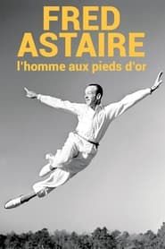 Fred Astaire, l'homme aux pieds d'or series tv