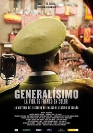 Generalísimo, la vida de Franco en color series tv