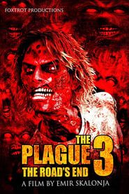 The Plague 3: The Road's End series tv