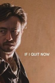 If I Quit Now series tv