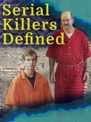 Serial Killers Defined series tv