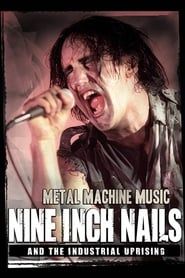 Nine Inch Nails and the Industrial Uprising (2009)
