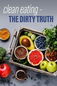 Image Clean Eating's Dirty Secrets