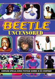 watch Beetle Uncensored