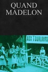 Quand Madelon (1917)