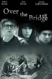 Over the Bridge series tv