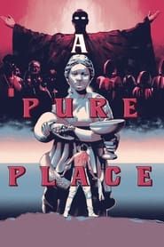 A Pure Place 2021 streaming