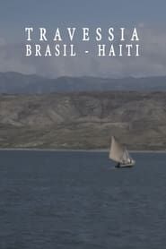 Travessia Brasil-Haiti series tv