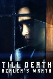 Till Death: Azalea’s Wrath series tv