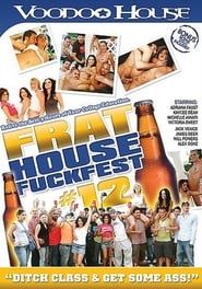 Frat House Fuckfest 12 (2009)