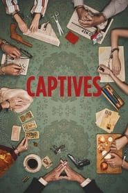 Captives 2019 streaming