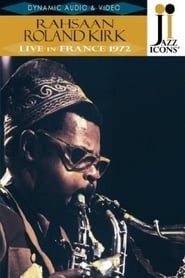 Rahsaan Roland Kirk: Live in France '72 series tv