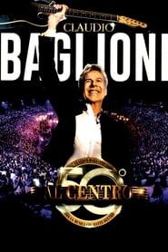 Claudio Baglioni - Al centro in Arena di Verona series tv