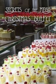 Secrets of the Mega Christmas Buffet series tv
