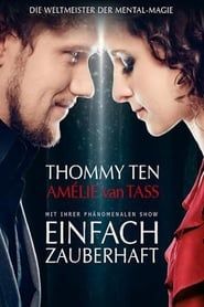 Einfach zauberhaft - Thommy Ten & Amelie Van Lass series tv