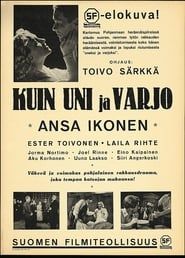 Kuin uni ja varjo (1937)