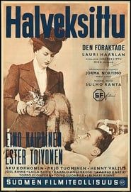 Halveksittu (1939)