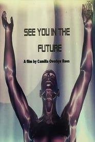 See You In The Future series tv
