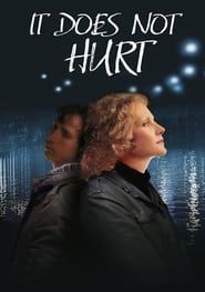 It Doesn't Hurt Me (2006)