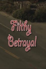 Filthy Betrayal-hd