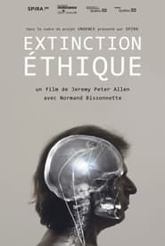Extinction éthique (2018)