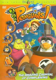 3-2-1 Penguins!: The Amazing Carnival of Complaining series tv