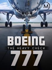 Boeing 777: The Heavy Check series tv