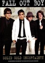 Fall Out Boy: Solid Gold Uncertainty series tv