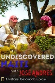Undiscovered Haiti with José Andrés series tv
