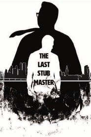 watch The Last Stub Master