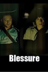 Blessure (2009)