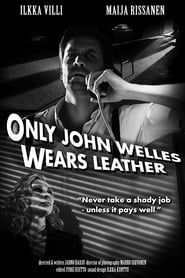 Only John Welles Wears Leather series tv
