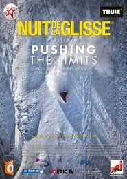 Nuit de la Glisse: Pushing the Limits series tv