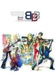 Image OCTOPATH TRAVELER Break, Boost and Beyond Live! 2019