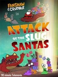Fanshaw & Crudnut in Attack of the Slug Santas series tv