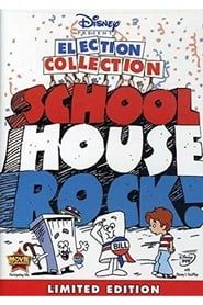 Schoolhouse Rock! Election Collection series tv