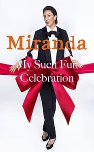 Miranda: My Such Fun Celebration series tv