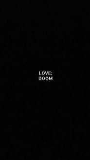 LOVE;DOOM series tv