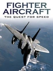 Fighter Aircraft: The Quest For Speed series tv
