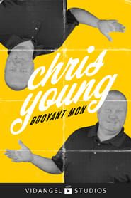 Chris Young: Buoyant Mon series tv