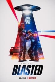 Blasted : Les aliens ou nous ! 2022 streaming