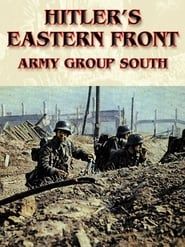 Hitler's Eastern Front: Army Group South series tv