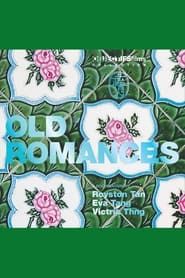 Old Romances series tv
