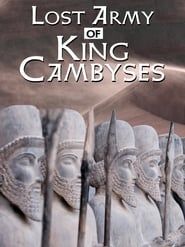 Lost Army of King Cambyses series tv