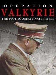 Image Operation Valkyrie: The Plot to Assassinate Hitler