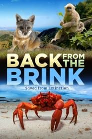 Back from the Brink: Saved From Extinction 2019 streaming